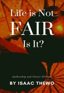 Life Is Not Fair, Is It?